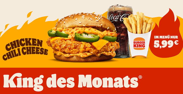 Hol dir deinen King des Monats®: den Crispy Chicken Chili Cheese im Menü
